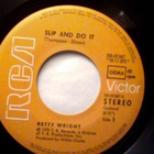 BETTY WRIGHT :: SLIP AND DO IT :: VINYYLI 7" 1975 - pikkukuva 2
