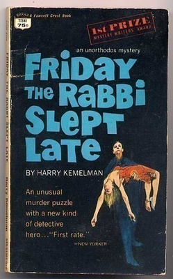 Kemelman, Harry: Friday the Rabbi Slept Late (1964)