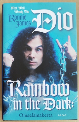 Ronnie James Dio: Rainbow in the Dark - Omaelämäkerta