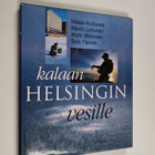 Heikki ym. Huttunen : Kalaan Helsingin vesille - pikkukuva 1