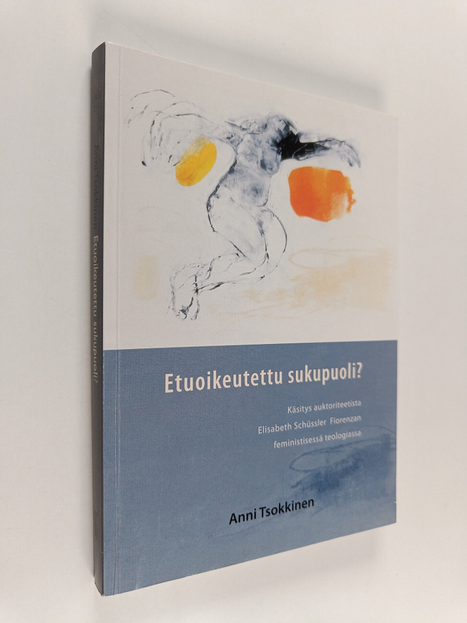 Anni Tsokkinen : Etuoikeutettu sukupuoli?