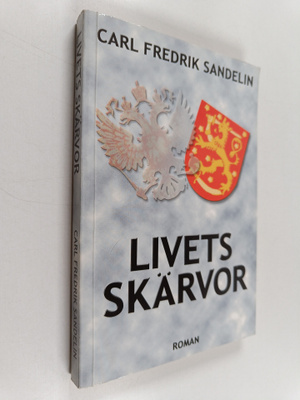 Carl Fredrik Sandelin : Livets skärvor : roman