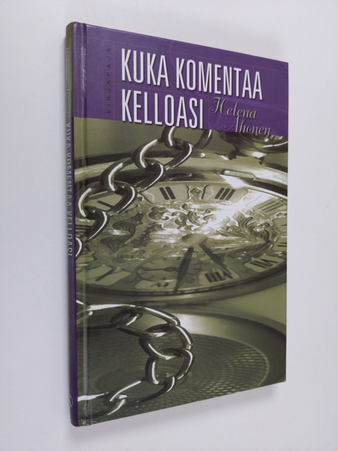 Helena Ahonen : Kuka komentaa kelloasi
