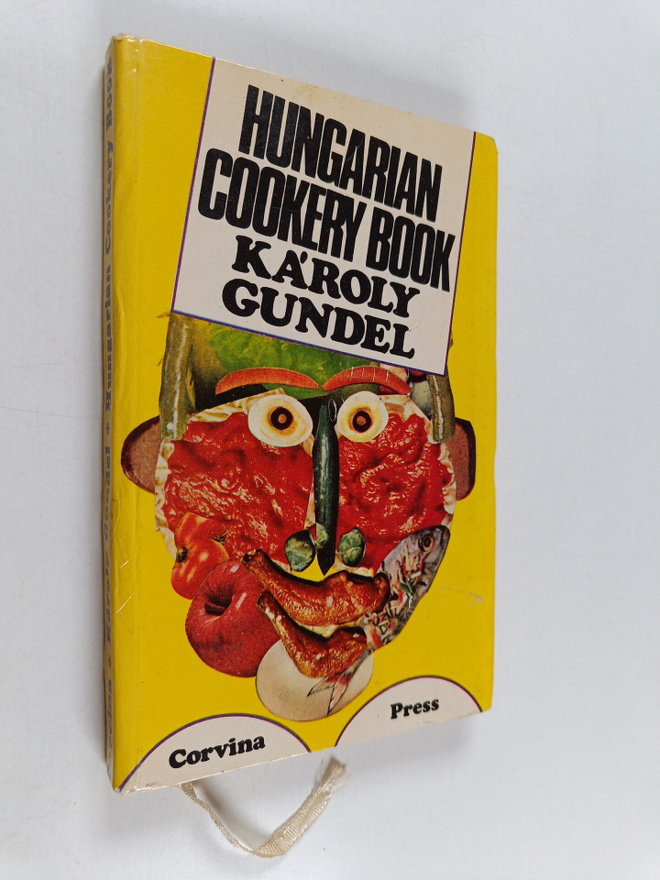 Karoly Gundel : Hungarian Cookery Book - 140 Hungarian Sp...