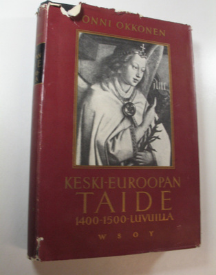 Onni Okkonen : Keski-Euroopan taide 1400-1500 -luvuilla