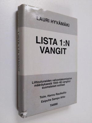 Lauri Hyvämäki : Lista 1:n vangit : vaaran vuosina 1944-4...