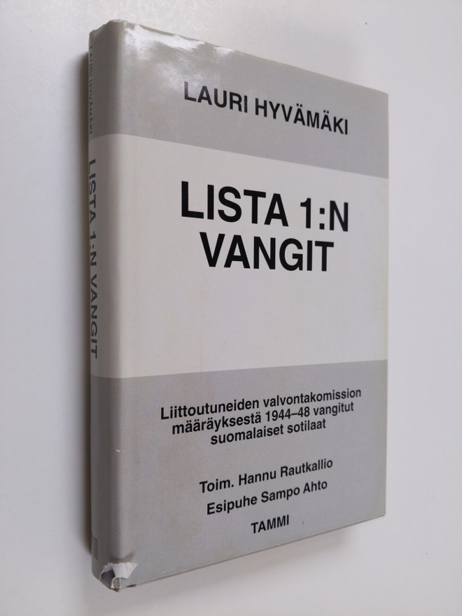 Lauri Hyvämäki : Lista 1:n vangit : vaaran vuosina 1944-4...