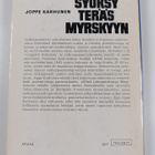 Joppe Karhunen : Syöksy teräsmyrskyyn : suomalaisten syök... - pikkukuva 2