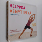 Karen Smith : Helppoa venyttelyä : harjoituskirja - pikkukuva 1