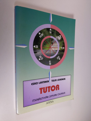Esko Lehtinen : Tutor : itsenäistyvän oppijan ohjaaja