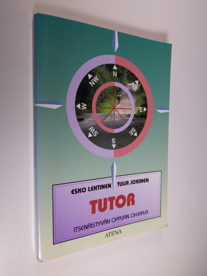 Esko Lehtinen : Tutor : itsenäistyvän oppijan ohjaaja