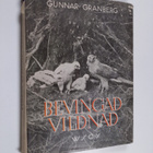Gunnar Granberg : Bevingad vildnad - pikkukuva 1