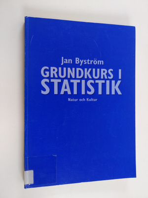 Jan Byström : Grundkurs i statistik