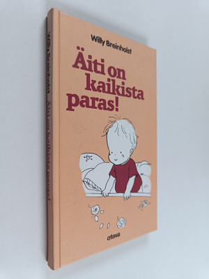 Willy Breinholst : Äiti on kaikista paras!