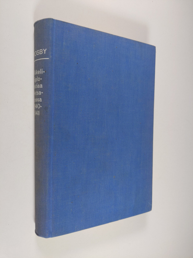 Hans Peter Krosby : Nikkelidiplomatiaa Petsamossa 1940-1941