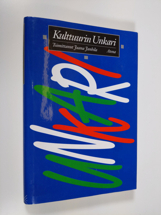 Jaana (toim.) Janhila : Kulttuurin Unkari