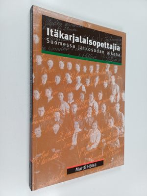 Martti Hölsä : Itäkarjalaisopettajia Suomessa jatkosodan ...
