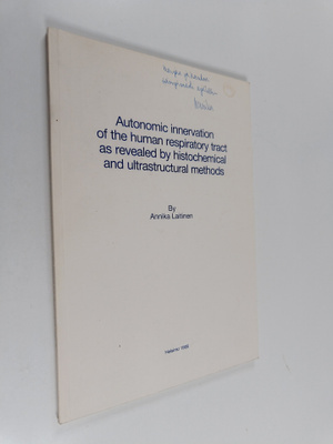 Annika Laitinen : Autonomic Innervation of the Human Resp...