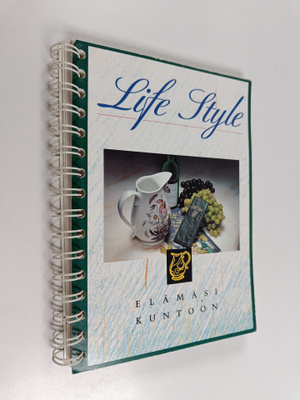 Life style : elämäsi kuntoon