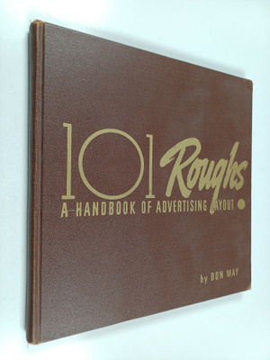Don May : 101 Roughs : A Handbook of Advertising Layout