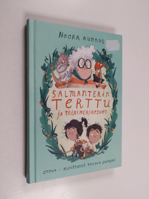 Noora Kunnas : Salmanterin Terttu ja minimerirosvot