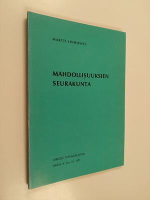 Martti Lindqvist : Mahdollisuuksien seurakunta : Tamperee...