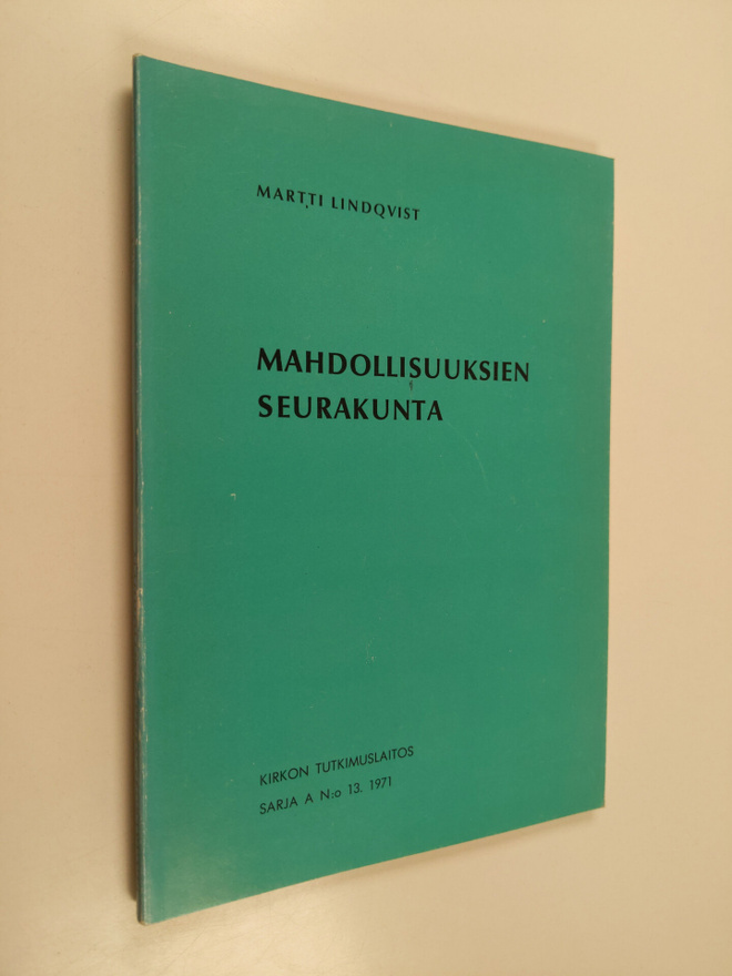 Martti Lindqvist : Mahdollisuuksien seurakunta : Tamperee...