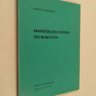 Martti Lindqvist : Mahdollisuuksien seurakunta : Tamperee... - pikkukuva 1