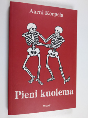 Aarni Korpela : Pieni kuolema