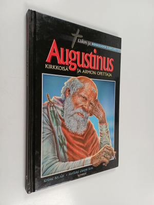 Ben Alex : Augustinus : kirkkoisä ja armon opettaja