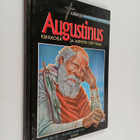 Ben Alex : Augustinus : kirkkoisä ja armon opettaja - pikkukuva 1