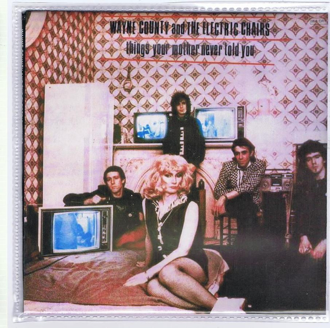 WAYNE COUNTY & THE ELECTRIC CHAIRS things your mother 1979