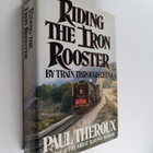 Paul Theroux : Riding the iron rooster : by train through... - pikkukuva 1