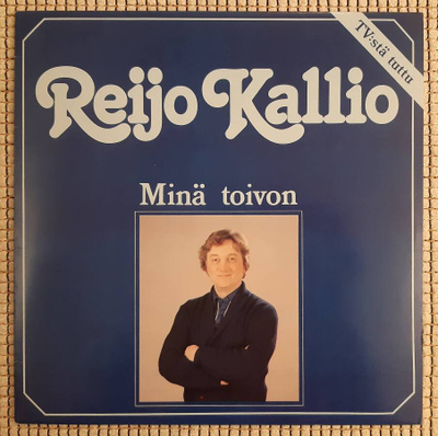 Reijo Kallio: Minä toivon, LP EX+