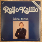 Reijo Kallio: Minä toivon, LP EX+ - pikkukuva 1