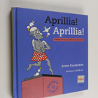 Aprillia! Aprillia! : parhaat pilat kautta aikojen - pikkukuva 1