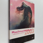 Maailmankaikkeus 2003 : tähtitieteen vuosikirja - pikkukuva 1