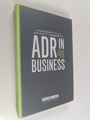 Jean-Claude Goldsmith : ADR in business : practice and is...