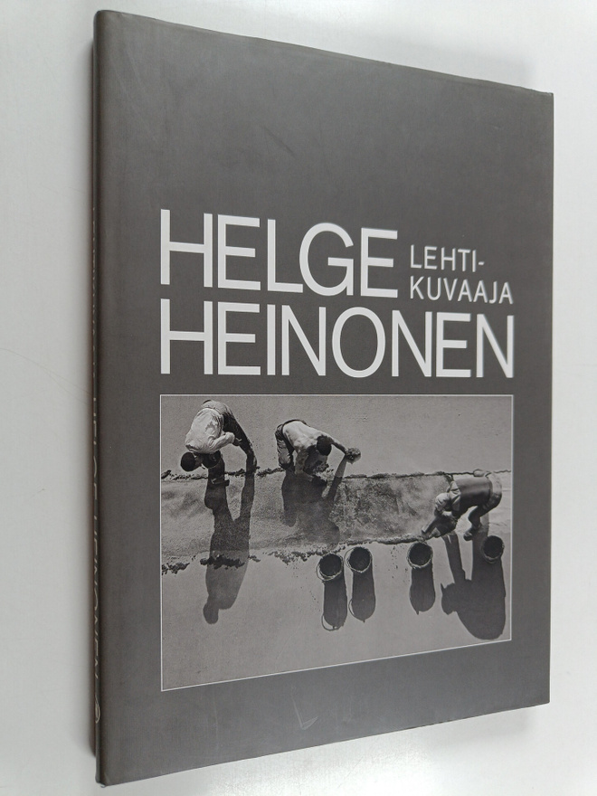 Helge Heinonen : Helge Heinonen : lehtikuvaaja