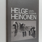 Helge Heinonen : Helge Heinonen : lehtikuvaaja - pikkukuva 1