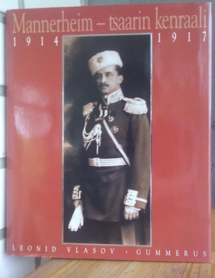 Leonid Vlasov: Mannerheim - tsaarin kenraali. 186 s.