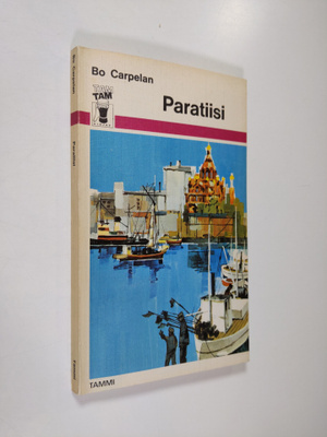 Bo Carpelan : Paratiisi : kertomus Marvinin ja Johanin ys...