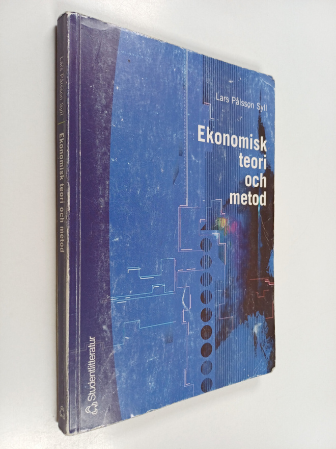 Lars Pålsson Syll : Ekonomisk teori och metod : ett kriti...