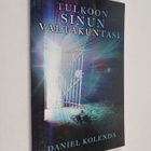 Daniel Kolenda : Tulkoon sinun valtakuntasi : usko ja ruk... - pikkukuva 1
