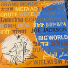 Joe Jackson: Big World 1986 2LP (kolme sivua) - pikkukuva 1