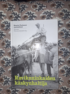 Ravikuninkaiden käskynhaltija Kaarlo Partasen muistelmat 3p