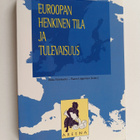 Ilkka Niiniluoto ym. : Euroopan henkinen tila ja tulevaisuus - pikkukuva 1