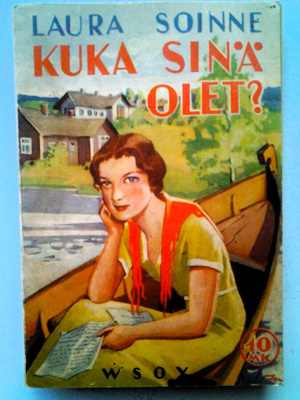 Soinne Laura: Kuka sinä olet?, v. 1940