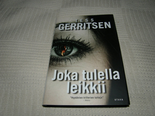 Tess Gerritsen Joka tulella leikkii   -sid