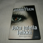 Tess Gerritsen Joka tulella leikkii   -sid - pikkukuva 1